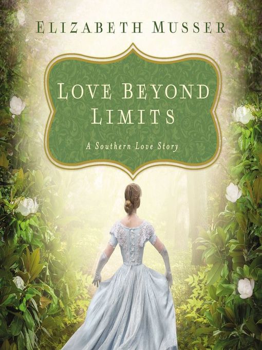 Title details for Love Beyond Limits by Elizabeth Musser - Available